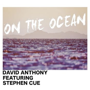 David Anthony - On The Ocean