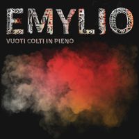 EMYLIO - Vuoti Colti In Pieno