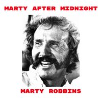 Marty Robbins - Marty After Midnight