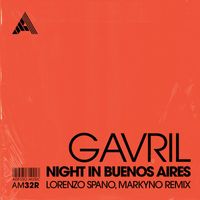 Gavril - Night In Buenos Aires (Lorenzo Spano & Markyno Remix)