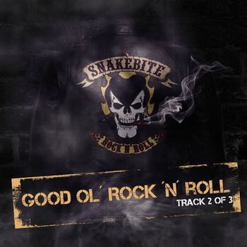 Snakebite - Good Ol' Rock'n'roll