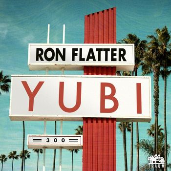 Ron Flatter - Yubi