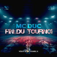 Mc Duc - Fin du Tournoi