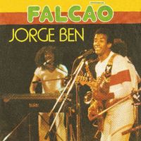 Jorge Ben - Falcão