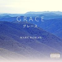 Marc Robins - Grace (Explicit)