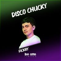 Fickry - Disco Chucky