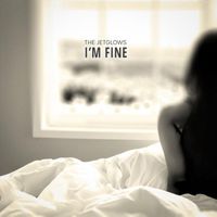 The Jetglows - I'm Fine