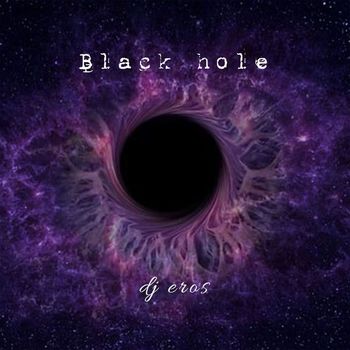 DJ Eros - Black Hole