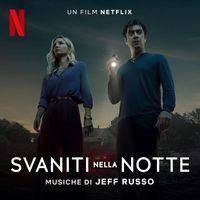 Jeff Russo - Svaniti Nella Notte (Musiche dal film Netflix)