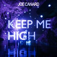 Joe Canard - Keep Me High