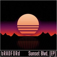 bRADFORd - Sunset Blvd. (EP)
