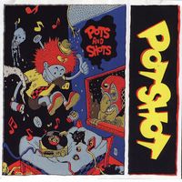 Potshot - Pots And Shots