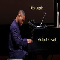 Michael Howell - Rise Again