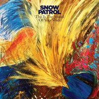 Snow Patrol - This Is The Sound Of Your Voice