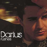 Darius - Rushes