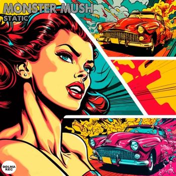 Monster Mush - Static