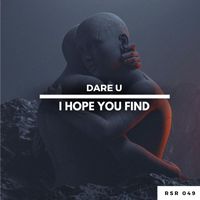 Dare U - I Hope You Find