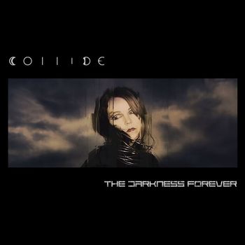 Collide - The Darkness Forever (Explicit)