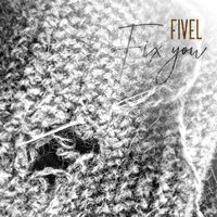 Fivel - Fix You