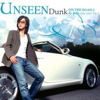 Dunk Phunkorn - Unseen Dunk ON THE ROAD 2