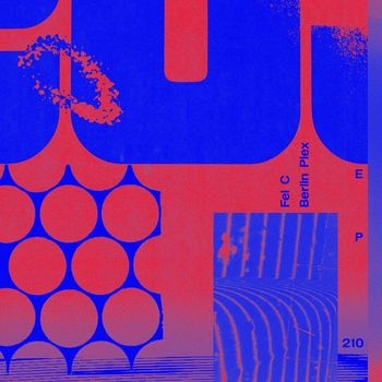 Fel C - Berlin Plex EP