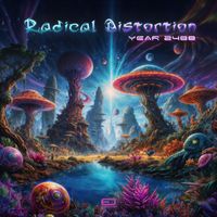 Radical Distortion - Year 2488