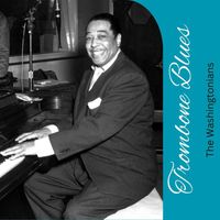 The Washingtonians - Trombone Blues