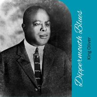 King Oliver - Dippermouth Blues