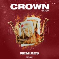 BIJOU - Crown (Remixes)