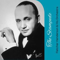 Fletcher Henderson & His Orchestra - The Stampede