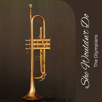 The Olympians - She Wouldn't Do