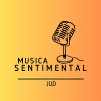 JUD - Musica Sentimental