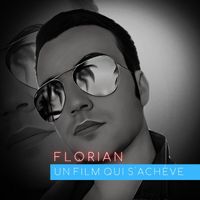 Florian - Un film qui s'achève