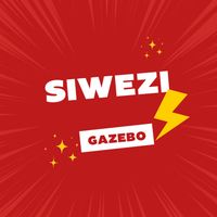 Gazebo - Siwezi