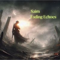 SAIM - Fading Echoes