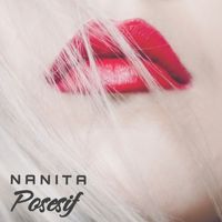 NANITA - POSESIF