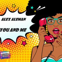 Alex Aleman - You and Me