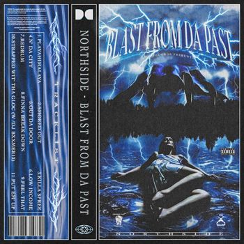 NORTHSIDE - Blast from da Past (Explicit)