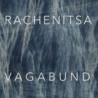 Vagabund - Rachenitsa
