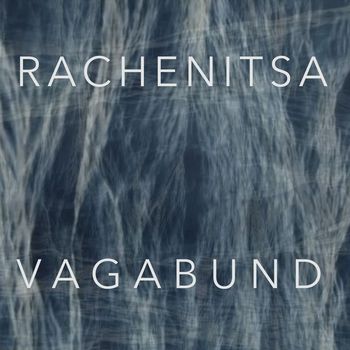 Vagabund - Rachenitsa