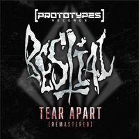 Bestial - Tear Apart (Remastered)