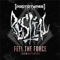 Bestial - Feel The Force (Remastered)