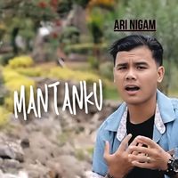 Ari Nigam - Mantanku