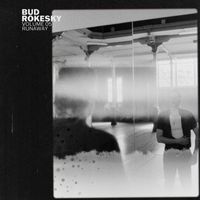 Bud Rokesky - Volume 05: Runaway