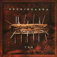 Hedningarna - TRÄ