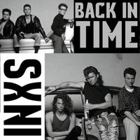 INXS - Back in Time