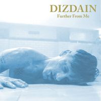 Dizdain - Further From Me