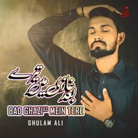 Ghulam Ali - Bad Ghazi As Mein Tere