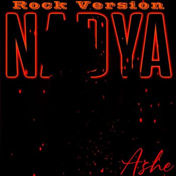 Ashe - Nadya (Rock Version)