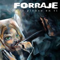 Forraje - Sólo Pienso en Ti